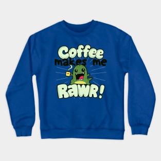 Cute Kawaii Coffee Lover Dinosaur Funny Slogan Meme Crewneck Sweatshirt